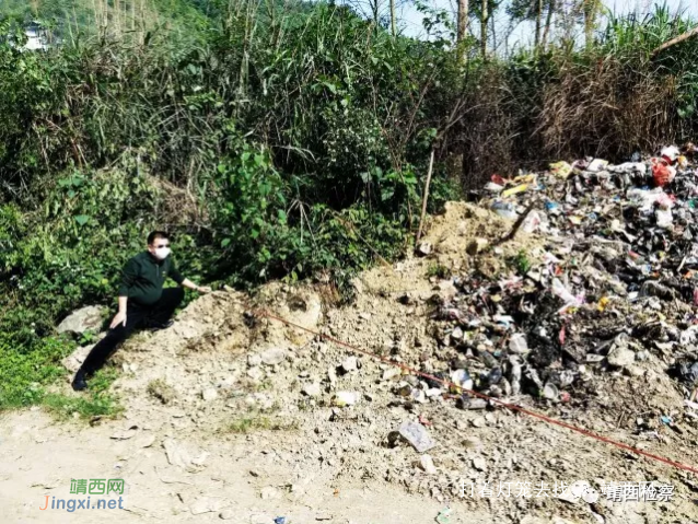 督促整治“垃圾山”，看靖西检察如何发力 - 靖西网